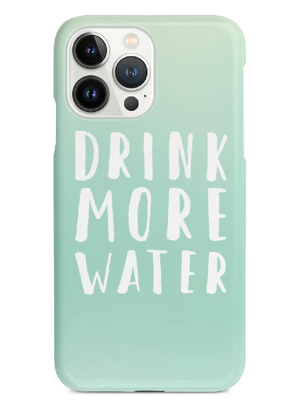 Drink More Water - White Case