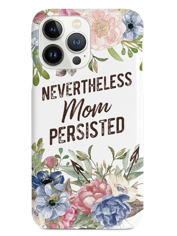 Neverthless, Mom Persisted - White Case